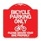 Signmission Bicycle Parking Please Secure Your Bike Properly, Red & White Alum, 18" x 18", RW-1818-24319 A-DES-RW-1818-24319 - alternate 1